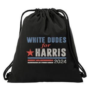 White Dudes For Harris 2024 For President Drawstring Bag