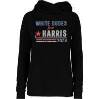 White Dudes For Harris 2024 For President Womens Funnel Neck Pullover Hood