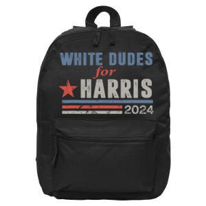 White Dudes For Harris 2024 For President 16 in Basic Backpack