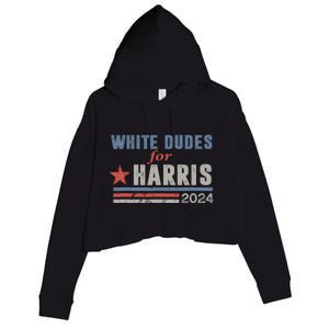 White Dudes For Harris 2024 For President Crop Fleece Hoodie