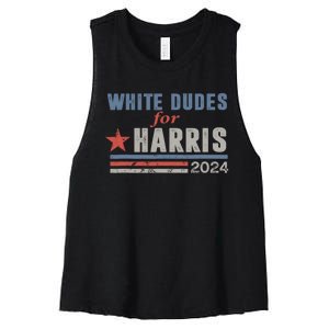 White Dudes For Harris 2024 For President Women's Racerback Cropped Tank