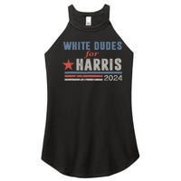 White Dudes For Harris 2024 For President Women's Perfect Tri Rocker Tank