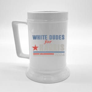 White Dudes For Harris 2024 For President Beer Stein