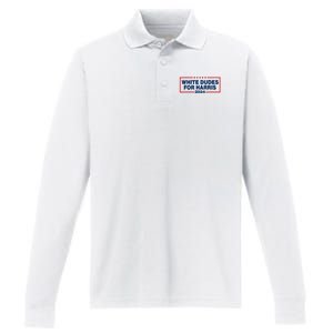 White Dudes For Harris 2024 For President Election Voting 2024 Performance Long Sleeve Polo