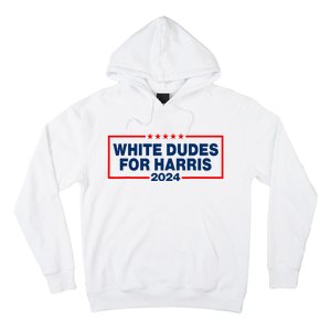 White Dudes For Harris 2024 For President Election Voting 2024 Hoodie