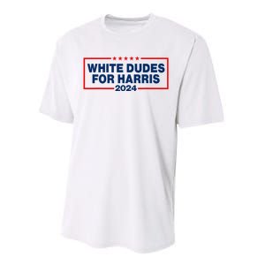 White Dudes For Harris 2024 For President Election Voting 2024 Performance Sprint T-Shirt