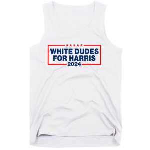 White Dudes For Harris 2024 For President Election Voting 2024 Tank Top