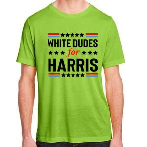 White Dudes For Harris 2024 For President Adult ChromaSoft Performance T-Shirt