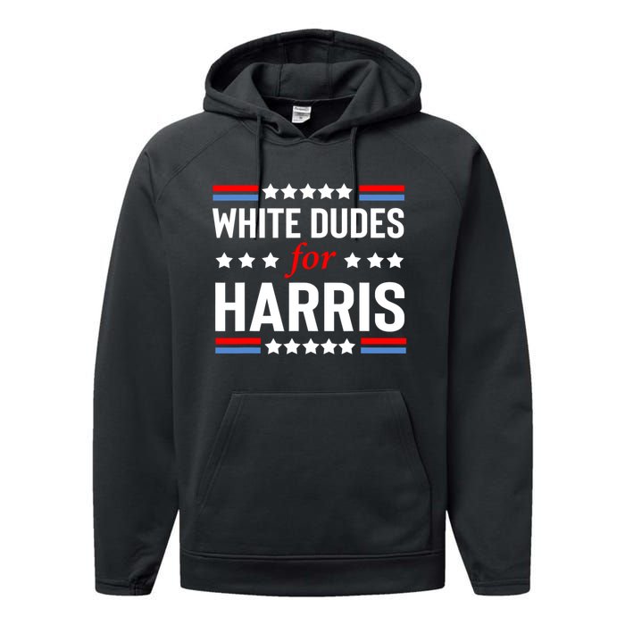 White Dudes For Harris 2024 For President Performance Fleece Hoodie