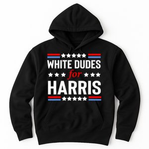 White Dudes For Harris 2024 For President Hoodie