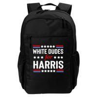 White Dudes For Harris 2024 For President Backpack
