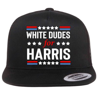White Dudes For Harris 2024 For President Flatbill Hat