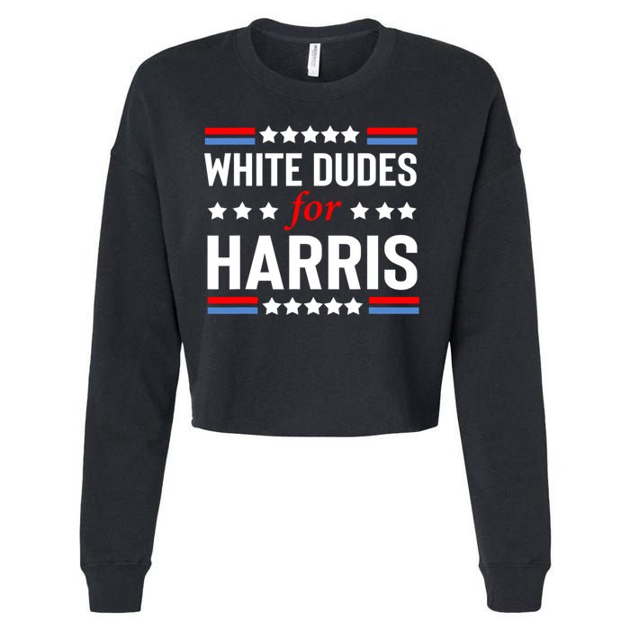White Dudes For Harris 2024 For President Cropped Pullover Crew
