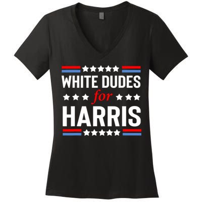 White Dudes For Harris 2024 For President Women's V-Neck T-Shirt