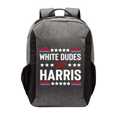 White Dudes For Harris 2024 For President Vector Backpack