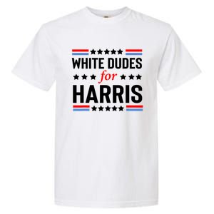 White Dudes For Harris 2024 For President Garment-Dyed Heavyweight T-Shirt