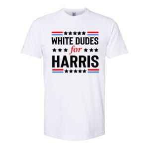 White Dudes For Harris 2024 For President Softstyle CVC T-Shirt