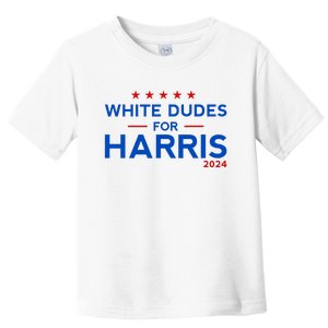 White Dudes For Harris 2024 For President Election Voting 2024 Toddler T-Shirt