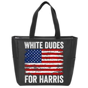 White Dudes For Harris 2024 Zip Tote Bag