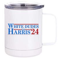 White Dudes For Harris 2024 For President Election Voting 2024 12 oz Stainless Steel Tumbler Cup