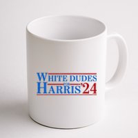 White Dudes For Harris 2024 For President Election Voting 2024 Coffee Mug