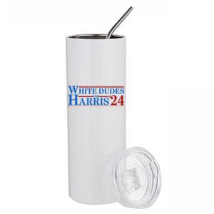 White Dudes For Harris 2024 For President Election Voting 2024 Stainless Steel Tumbler