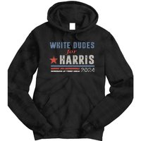 White Dudes For Kamala Harris Tie Dye Hoodie