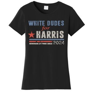 White Dudes For Kamala Harris Women's T-Shirt