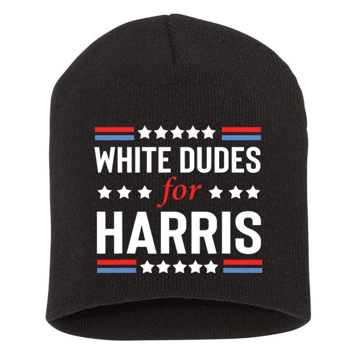 White Dudes For Kamala Harris Short Acrylic Beanie