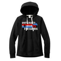 White Dudes For Harris 2024 For President Election Voting 2024 Women's Fleece Hoodie