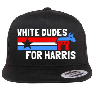 White Dudes For Harris 2024 For President Election Voting 2024 Flat Bill Trucker Hat