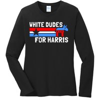 White Dudes For Harris 2024 For President Election Voting 2024 Ladies Long Sleeve Shirt