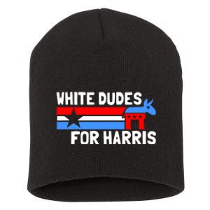 White Dudes For Harris 2024 For President Election Voting 2024 Short Acrylic Beanie