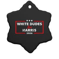 White Dudes For Harris 2024 For President Election Voting 2024 Ceramic Star Ornament