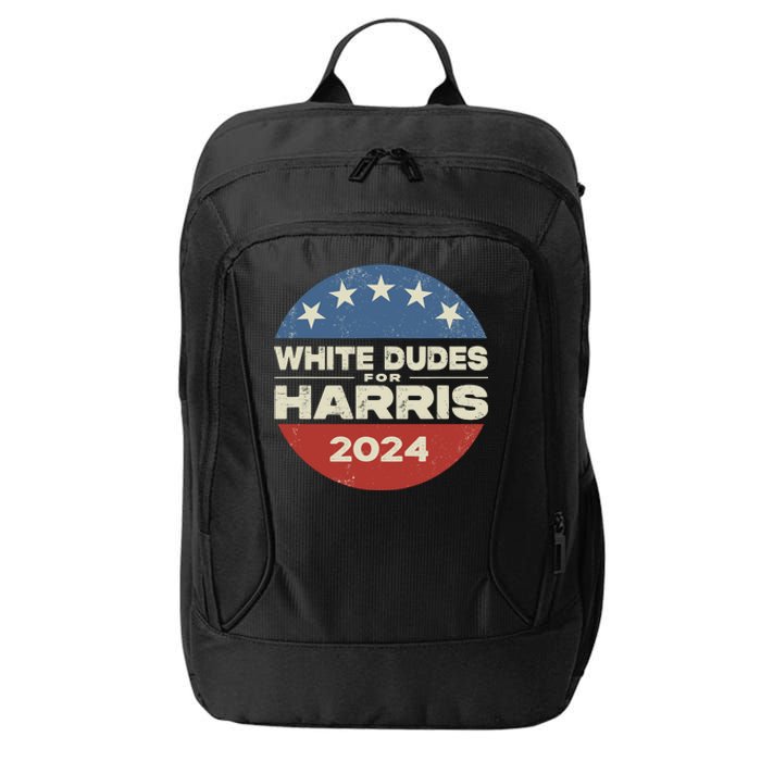 White Dudes For Harris 2024 For President Election Voting 2024 City Backpack