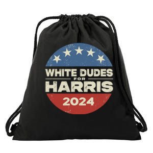 White Dudes For Harris 2024 For President Election Voting 2024 Drawstring Bag