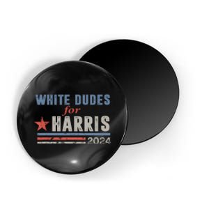 White Dudes For Harris 2024 For President Election Voting 2024 Magnet