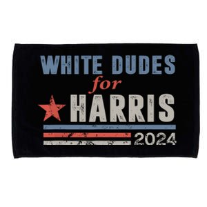 White Dudes For Harris 2024 For President Election Voting 2024 Microfiber Hand Towel