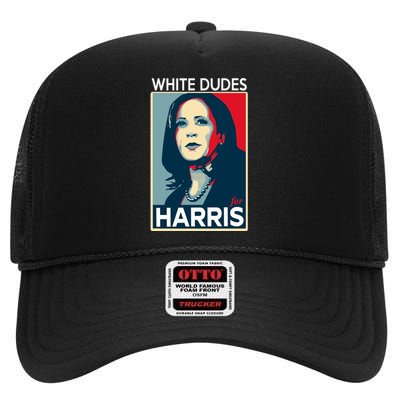 White Dudes For Harris 2024 For President Election Voting 2024 High Crown Mesh Back Trucker Hat