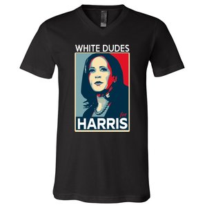 White Dudes For Harris 2024 For President Election Voting 2024 V-Neck T-Shirt