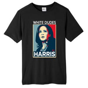 White Dudes For Harris 2024 For President Election Voting 2024 Tall Fusion ChromaSoft Performance T-Shirt