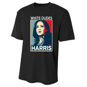 White Dudes For Harris 2024 For President Election Voting 2024 Performance Sprint T-Shirt