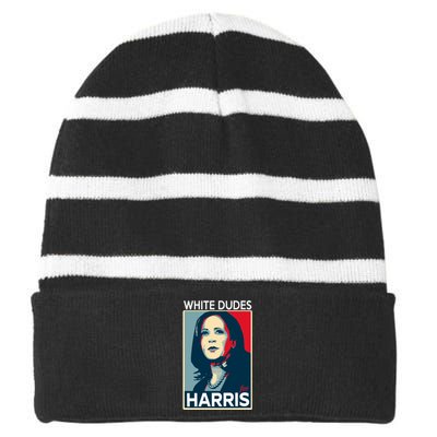 White Dudes For Harris 2024 For President Election Voting 2024 Striped Beanie with Solid Band