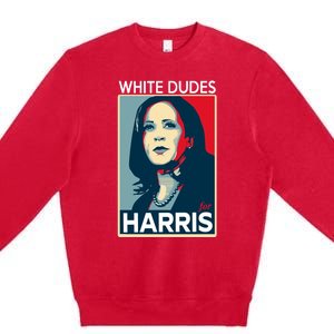 White Dudes For Harris 2024 For President Election Voting 2024 Premium Crewneck Sweatshirt