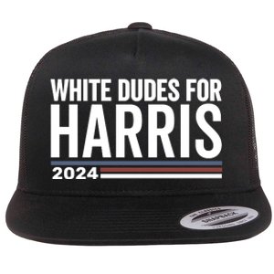 White Dudes For Harris 2024 Flat Bill Trucker Hat