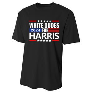 White Dudes For Harris 2024 For President Election Voting 2024 Performance Sprint T-Shirt