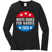 White Dudes For Harris 2024 For President Election Voting 2024 Ladies Long Sleeve Shirt