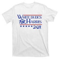 White Dudes For Kamala Harris 2024 T-Shirt