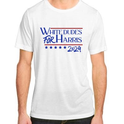 White Dudes For Kamala Harris 2024 Adult ChromaSoft Performance T-Shirt