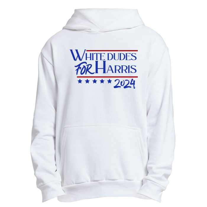 White Dudes For Kamala Harris 2024 Urban Pullover Hoodie